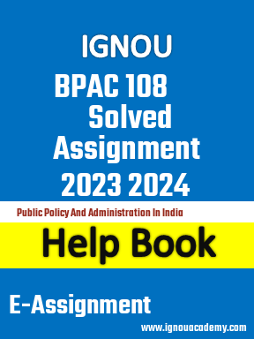 IGNOU BPAC 108 Solved Assignment 2023 2024